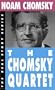 The Chomsky Quartet (The Real Story Series)