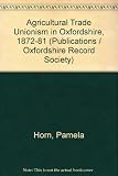 Agricultural trade unionism in Oxfordshire, 1872-81