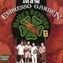 Live at the Espresso Garden