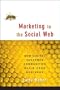 Marketing to the Social Web