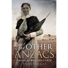 The Other Anzacs: Nurses at war 1914-1918