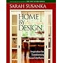 Home by Design: Insipration for Transforming House Into Home