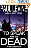 TO SPEAK FOR THE DEAD (The Jake Lassiter Series)