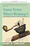 Science Fiction Writer's Workshop-I: An Introduction to Fiction Mechanics