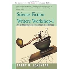Science Fiction Writer's Workshop-I: An Introduction to Fiction Mechanics
