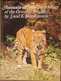 Animals of Asia : the ecology of the oriental region