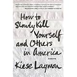 how to slowly kill yourself and others in america