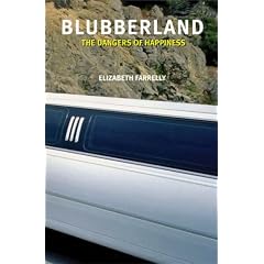 Blubberland: The Dangers of Happiness