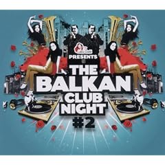 The Balkan Club Night # 2