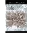 Paradise Lost?: The Environmental History of Florida (Florida History and Culture) by  JACK EMERSON DAVIS and RAYMOND ARSENAULT