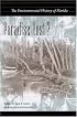 Paradise Lost?: The Environmental History of Florida (Florida History and Culture)