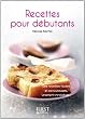 Le petit livre des recettes pour d�butants
