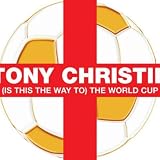 (Is This The Way To) The World Cup (Final Whistle Radio Mix)