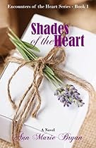 Shades of the Heart (Encounters of the Heart Book 1)