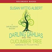 The Darling Dahlias and the Cucumber Tree | [Susan Wittig Albert]