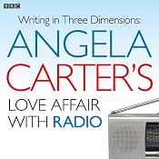 Angela Carter's Love Affair with Radio | [Charlotte Crofts]