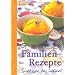 Familien-Rezepte. Bunt wie das Leben