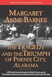 The Tragedy and the Triumph of Phenix City, Alabama