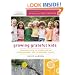 Growing Grateful Kids: Teaching Them to Appreciate an Extraordinary God in Ordinary Places (Hearts at Home Books)