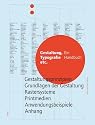 Gestaltung, Typografie etc: Ein Handbuch