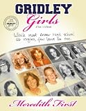 Gridley Girls: A True-Life Novel