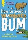 How to Avoid a Wombat's Bum