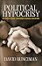 Political Hypocrisy: The Mask of Power, from Hobbes to Orwell and Beyond Political Hypocrisy: The Mask of Power, from Hobbes to Orwell and Beyond