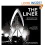 The Liner: Retrospective and Renaissance
