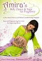 Amira's Belly Dance & Yoga For Pregnancy Prenatal Exercise