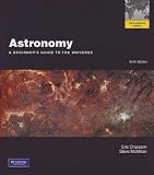 Astronomy: A Beginner s Guide to the Universe with MasteringAstronomy