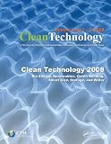 Clean Technology 2008: Bio Energy,  Renewables, Green Building, Smart Grid, Storage, and Water