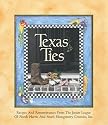 Texas Ties: Recipes and Remembrances