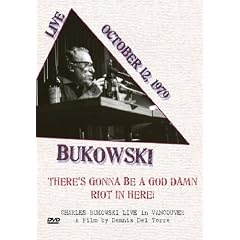 Charles Bukowski: There's Gonna Be a God Damn Riot in Here! Live in Vancouver [DVD] [1979] [Region 1] [NTSC] [2008] [US Import]