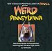 Weird Pennsylvania: Your Travel Guide to Pennsylvania's Local Legends and Best Kept Secrets