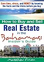 How To Buy and Sell Real Estate in the Bahamas