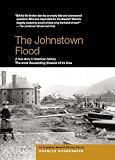 The Johnstown Flood - Academy Award Â® Winner