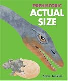 Prehistoric Actual Size