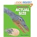 Prehistoric Actual Size