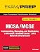 MCSE 70-294 Exam Prep: AND MCSA/MCSE 70-291 Exam Prep, Planning and Maintaining a Microsoft Windows Server 2003 Network Infastructure: Planning, Implementing, ... Windows Server 2003 Network Infastructure