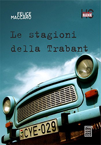 Le stagioni della Trabant (Italian Edition)