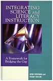 Integrating Science and Literacy Instruction: A Framework for Bridging the Gap