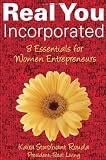 51zka9HmYXL. SL160  Real You Incorporated: 8 Essentials for Women Entrepreneurs