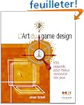 L'Art du game design: 100 objectifs p...