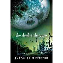 The Dead and the Gone (The Last Survivors, Book 2)