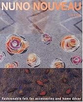 Nuno Nouveau: Fashionable Felt for Accessories and Home Decor