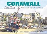 Cornwall sketchbook : a pictorial guide to favourite coastal places