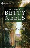 Heaven Is Gentle (The Best of Betty Neels)