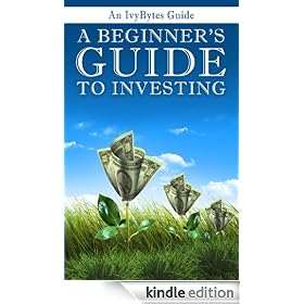A Beginner's Guide to Investing: How to Grow Your Money the Smart and Easy Way