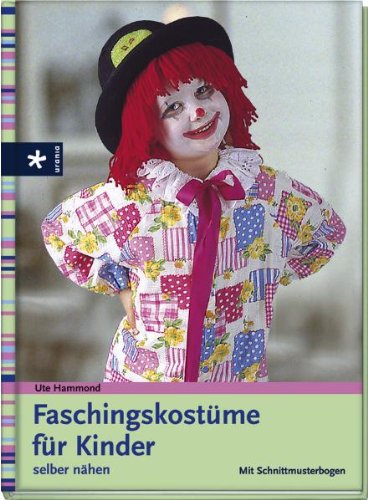 Christophorus-Verlag Faschingskost&uuml;me f&uuml;r Kinder selber n&auml;hen