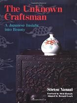 The Unknown Craftsman: A Japanese Insight into Beauty